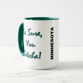 Ya Sure, Sie Betcha! Sommer-Tasse Tasse (Vorderseite Links)