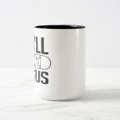 Ya wird Jesus brauchen Zweifarbige Tasse (Mittel)