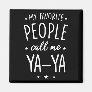 Ya-ya-Shirt-Geschenk_ Meine Lieblingsmenschen nenn Magnet