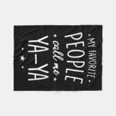 Ya-ya Shirt Gift_ My Favorite People Call Me Ya-ya Fleecedecke (Vorderseite (Horizontal))