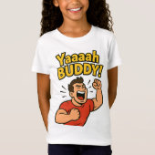 Yaaaah Buddy Power Burst T-Shirt (Vorderseite)