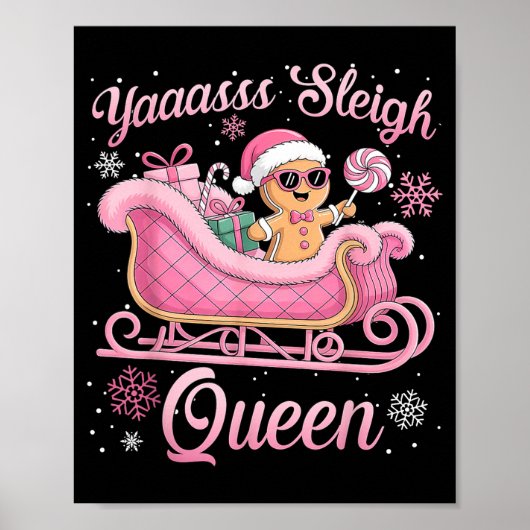 Yaas Sleigh Queen Sleigh Girl Matching Christmas  Poster (Vorne)