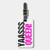 Yaasss Königin Gepäckanhänger (Vorderseite vertikal)