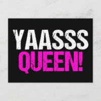 Yaasss Queen Funny Pop Culture