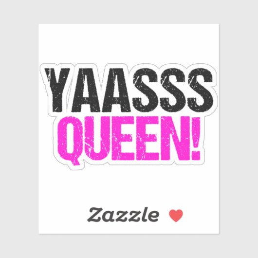 Yaasss Queen Funny Sassy Quote Aufkleber (Blatt)