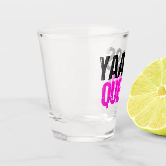 Yaasss Queen Schnapsglas (Links)