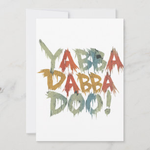 Yabba dabba doo! einladung