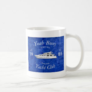 Yacht Club Yeah Buoy Kaffeetasse
