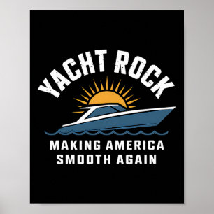 Yacht Rock Amerika wieder glatt machen Funny Boati Poster