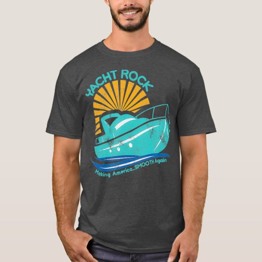 Yacht Rock - Amerika wieder glätten Party T-Shirt (Vorderseite)