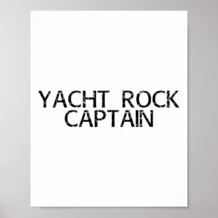 Yacht Rock Captain Funny Boat Sailor Party Geschen Poster
