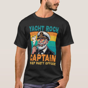 Yacht Rock Kapitän Chef Party Offizier Pontoon Boa T-Shirt