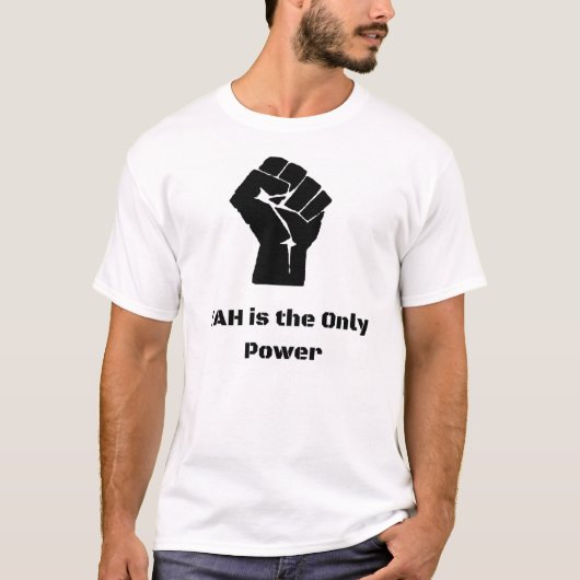 Yah ist der einzige Power T-Shirt (Vorderseite)