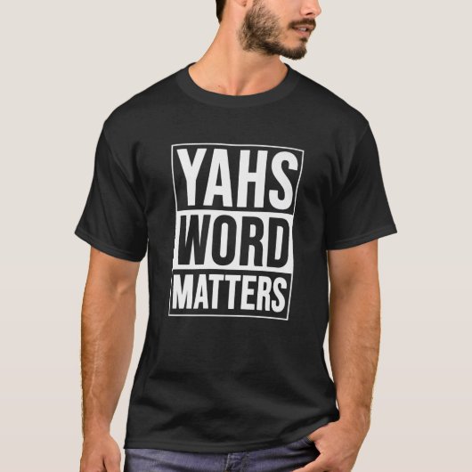 Yahs Word ist wichtig für Hebräisch Israelite Wahr T-Shirt (Vorderseite)