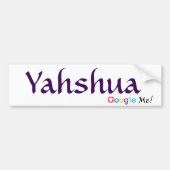 Yahshua - Google ich Autoaufkleber (Vorne)