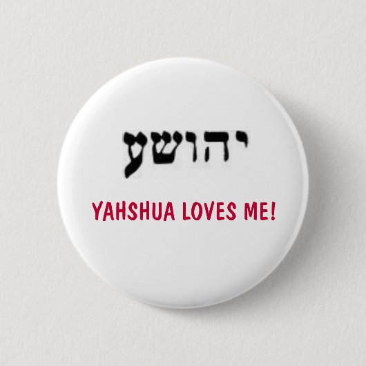 YAHSHUA LIEBEN ICH! BUTTON (Vorderseite)