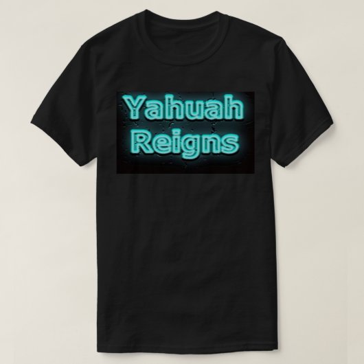 Yahuah regiert Shirt (Design vorne)