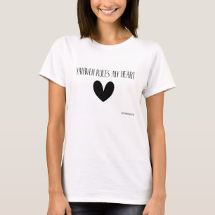 YAHWEH ORDNET MEINEN HERZ-T - SHIRT AN