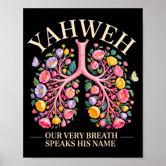 Yahweh Our Very Breath Speaks His Name Christian Poster (Vorne)