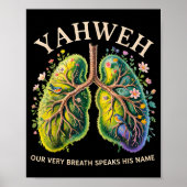 Yahweh Our Very Breath Speaks His Name Christian Poster (Vorne)