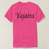 Yajaira schwarzer Namensbuchstabe T-Shirt (Design vorne)