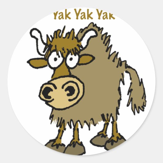 YAK YAK YAK Talking is Life! Runder Aufkleber (Vorderseite)
