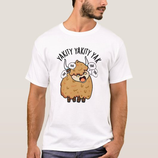 Yakity Yakity Yak Funny Animal Pub T-Shirt (Vorderseite)