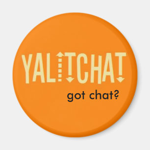 YALITCHAT "Chat Got?" Orange Button (rund) Magnet
