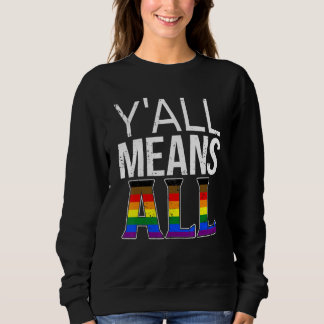 Y'all All The Philadelphia Pride Flag Pride Lgbt C Sweatshirt