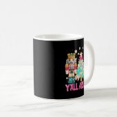 Y'all Are Nuts Nutcracker Crochet Christmas Funny  Kaffeetasse (VorderseiteRechts)