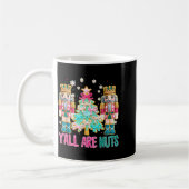 Y'all Are Nuts Nutcracker Crochet Christmas Funny Kaffeetasse (Links)