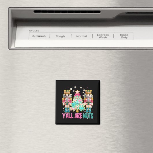 Y'all Are Nuts Nutcracker Crochet Christmas Funny Magnet (In Situ (Geschirrspüler))