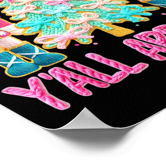 Y'all Are Nuts Nutcracker Crochet Christmas Funny  Poster (Ecke)