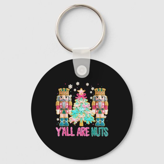 Y'all Are Nuts Nutcracker Crochet Christmas Funny  Schlüsselanhänger (Vorderseite)
