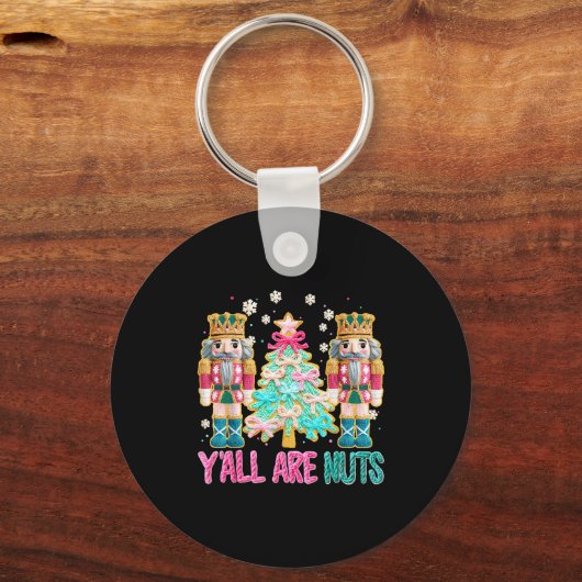 Y'all Are Nuts Nutcracker Crochet Christmas Funny  Schlüsselanhänger (Vorderseite)