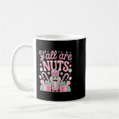 Y'all Are Nuts Nutcracker Funny Xmas Pajamas Merry Kaffeetasse (Links)