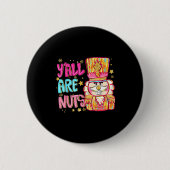 Y'all Are Nuts Nutcracker Merry Christmas Funny Xm Button (Vorderseite)