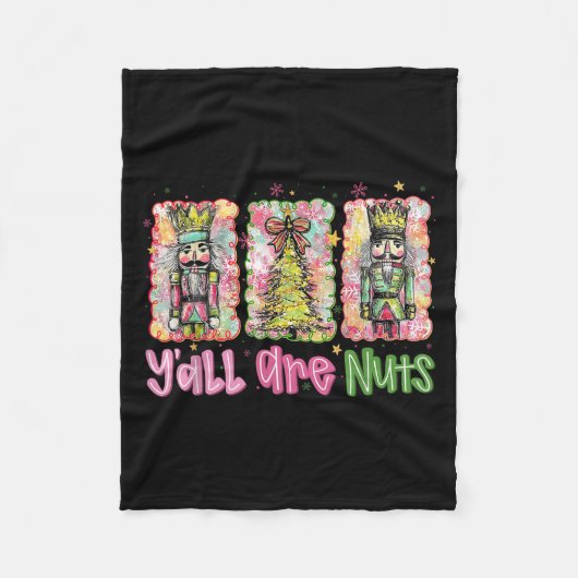 Y'all Are Nuts Nutcracker Merry Christmas Funny Xm Fleecedecke (Vorderseite)