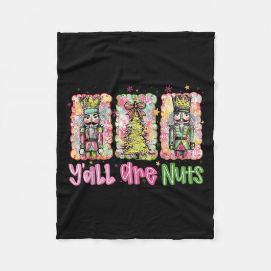 Y'all Are Nuts Nutcracker Merry Christmas Funny Xm Fleecedecke (Vorderseite)