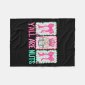 Y'all Are Nuts Nutcracker Merry Christmas Funny Xm Fleecedecke (Vorderseite (Horizontal))