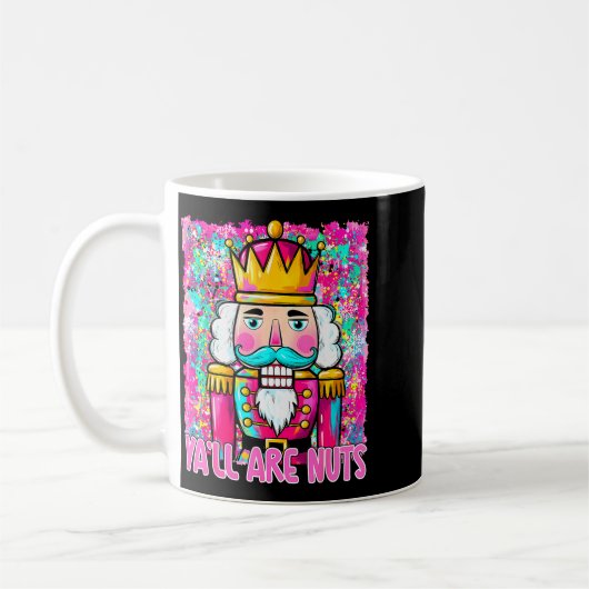 Y'all Are Nuts Nutcracker Merry Christmas Funny Xm Kaffeetasse (Links)