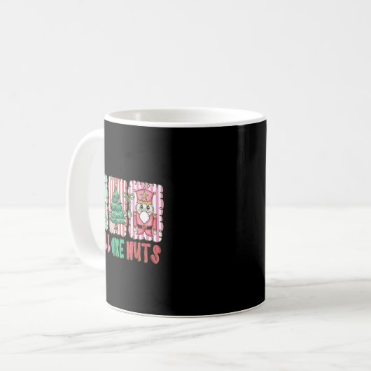 Y'all Are Nuts Nutcracker Merry Christmas Funny Xm Kaffeetasse (Vorderseite Links)