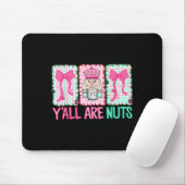 Y'all Are Nuts Nutcracker Merry Christmas Funny Xm Mousepad (Mit Mouse)