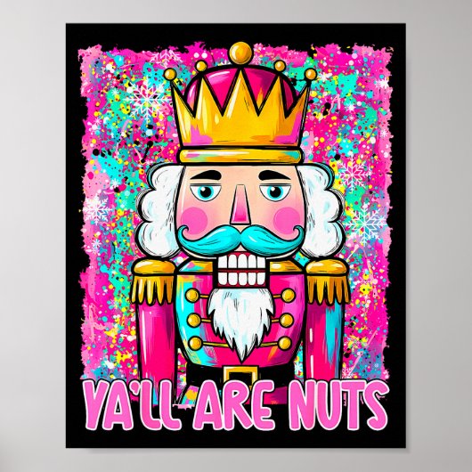 Y'all Are Nuts Nutcracker Merry Christmas Funny Xm Poster (Vorne)