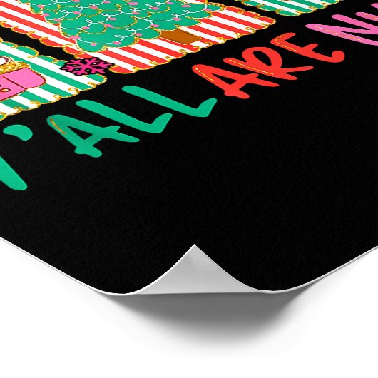 Y'all Are Nuts Nutcracker Merry Christmas Funny Xm Poster (Ecke)