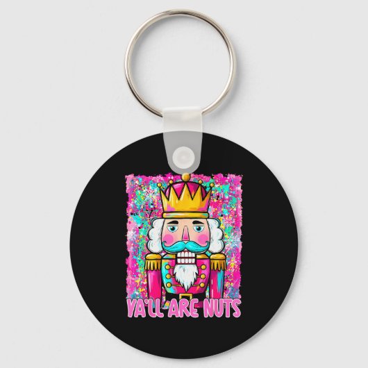 Y'all Are Nuts Nutcracker Merry Christmas Funny Xm Schlüsselanhänger (Vorderseite)