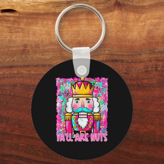 Y'all Are Nuts Nutcracker Merry Christmas Funny Xm Schlüsselanhänger (Vorderseite)