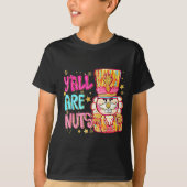 Y'all Are Nuts Nutcracker Merry Christmas Funny Xm T-Shirt (Vorderseite)