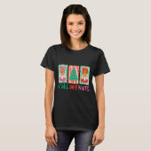 Y'all Are Nuts Nutcracker Merry Christmas Funny Xm T-Shirt (Vorne ganz)