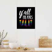 Y'all bedeutet alle LGBT Gay Lesbian Pride Parade Poster (Küche)
